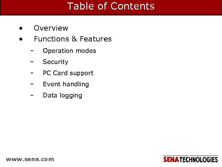 Table of Contents • • Overview Functions & Features – Operation modes – Security