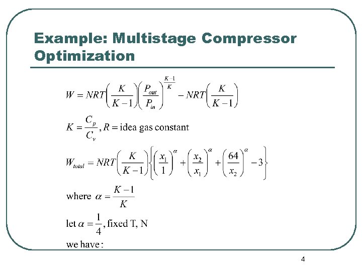 Example: Multistage Compressor Optimization 4 