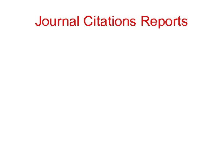 Journal Citations Reports 
