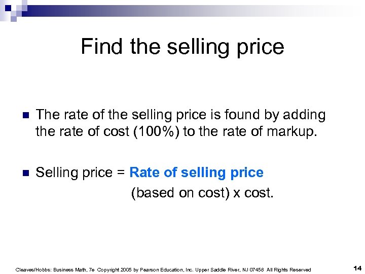 Find the selling price n The rate of the selling price is found by