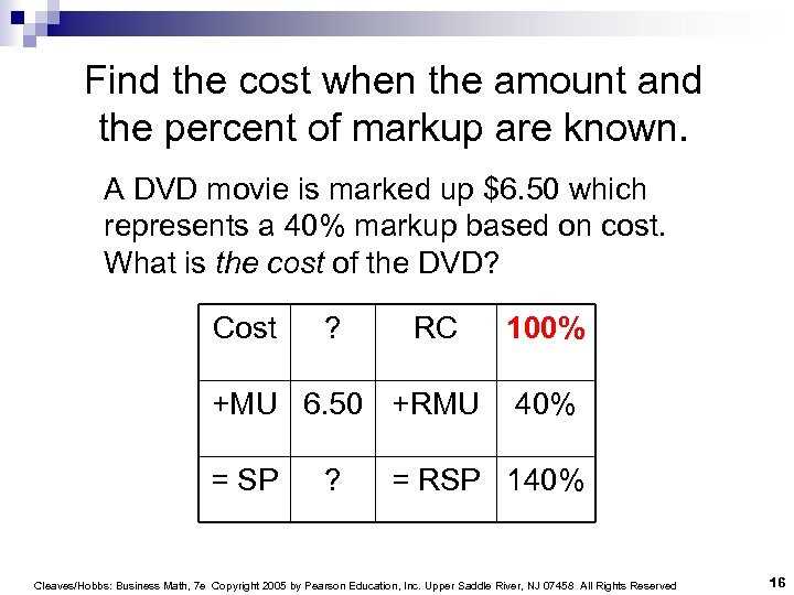 Find the cost when the amount and the percent of markup are known. A