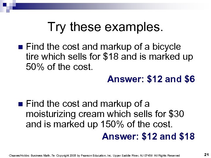 Try these examples. n Find the cost and markup of a bicycle tire which