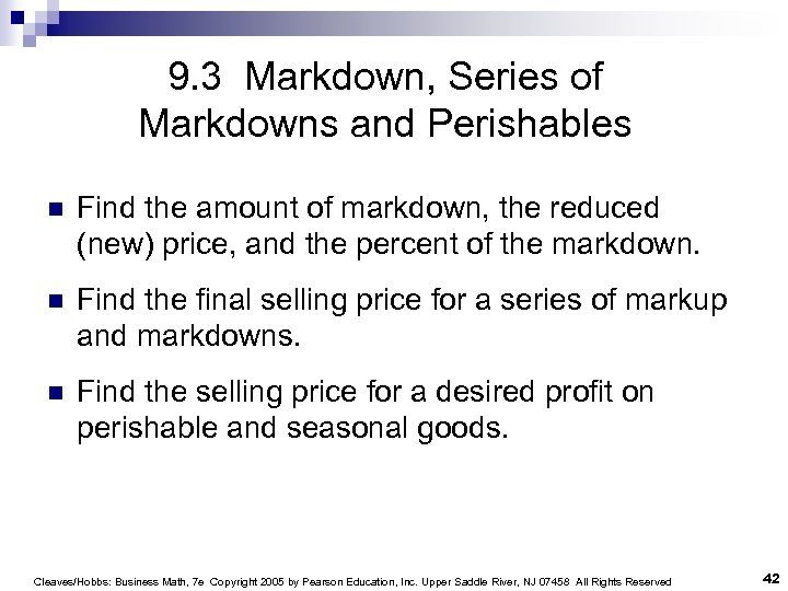 9. 3 Markdown, Series of Markdowns and Perishables n Find the amount of markdown,