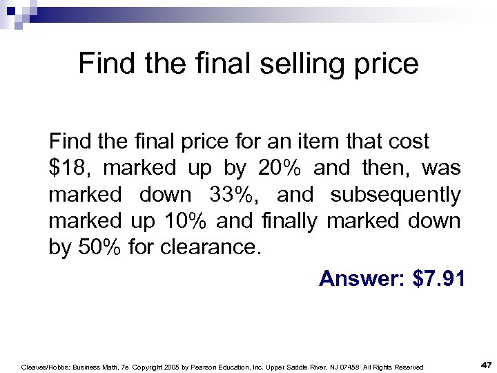 Find the final selling price Find the final price for an item that cost