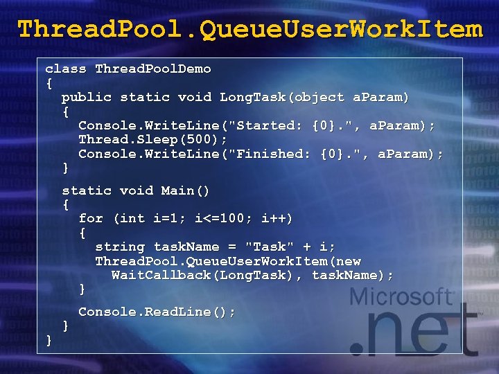 Thread. Pool. Queue. User. Work. Item class Thread. Pool. Demo { public static void
