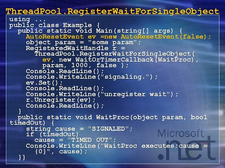 Thread. Pool. Register. Wait. For. Single. Object using. . . public class Example {