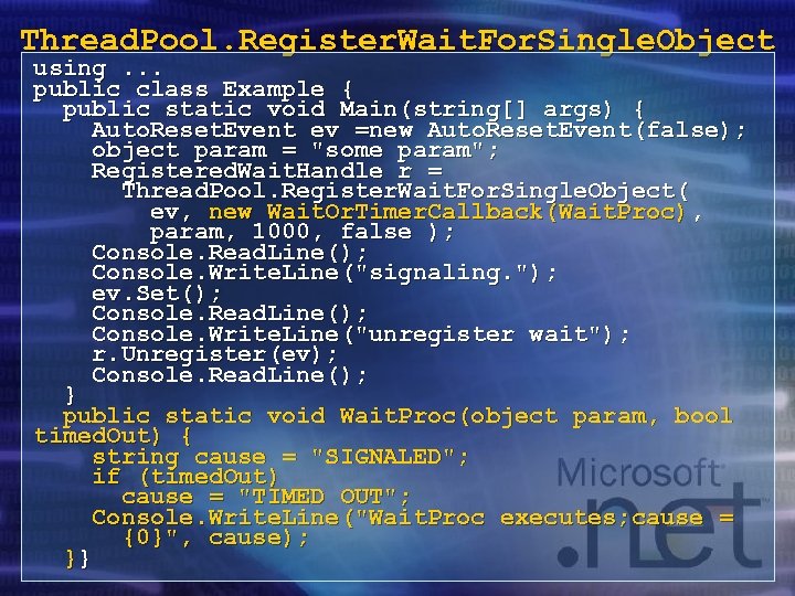 Thread. Pool. Register. Wait. For. Single. Object using. . . public class Example {