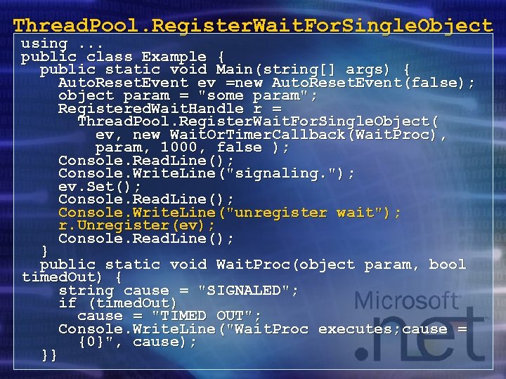 Thread. Pool. Register. Wait. For. Single. Object using. . . public class Example {