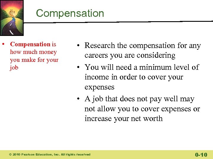 Compensation • Compensation is how much money you make for your job • Research