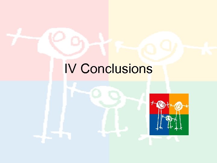 IV Conclusions 