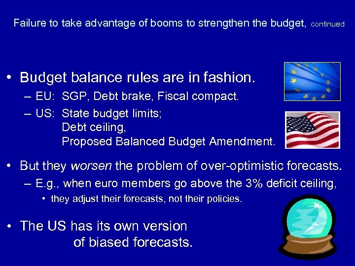 Failure to take advantage of booms to strengthen the budget, continued • Budget balance