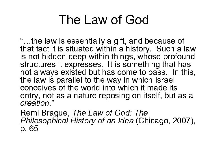 The Law of God “…the law is essentially a gift, and because of that