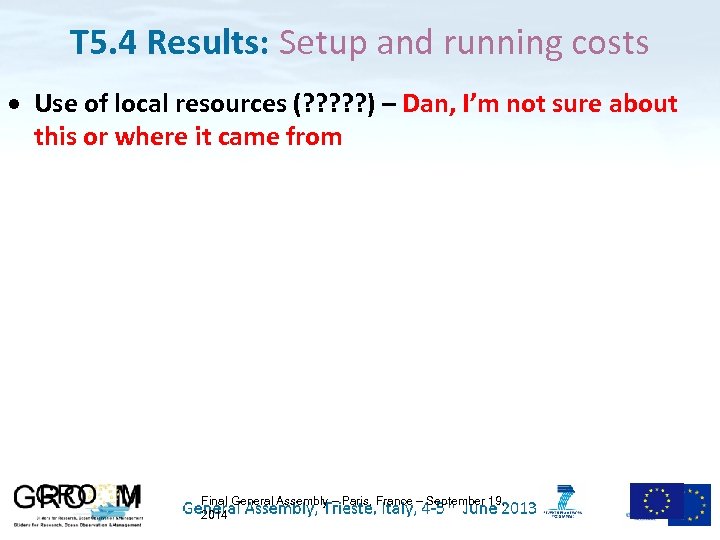 T 5. 4 Results: Setup and running costs Use of local resources (? ?