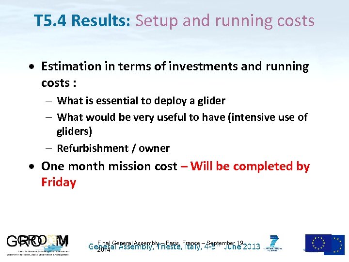 T 5. 4 Results: Setup and running costs Estimation in terms of investments and