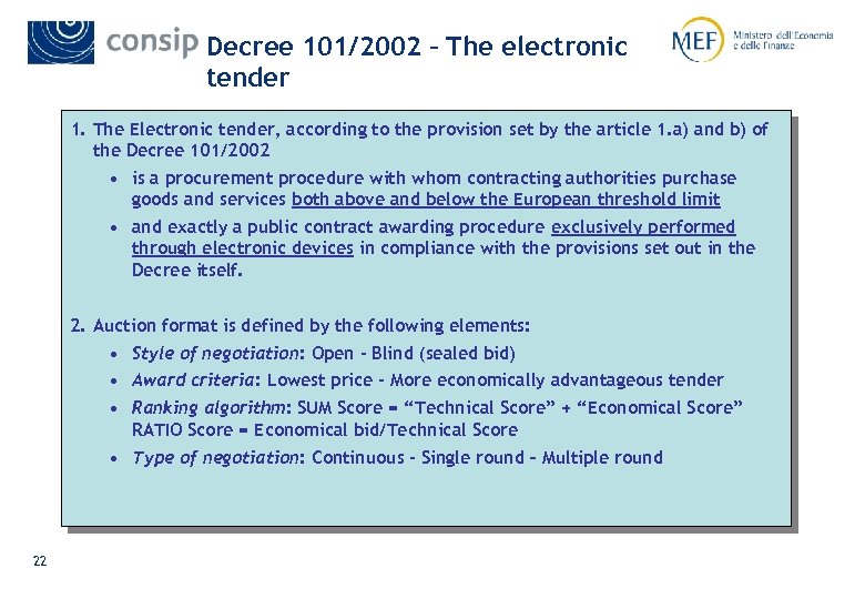 Decree 101/2002 – The electronic tender 1. The Electronic tender, according to the provision