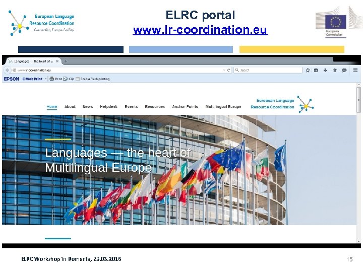 ELRC portal www. lr-coordination. eu Screen shot goes here ELRC Workshop in Romania, 23.