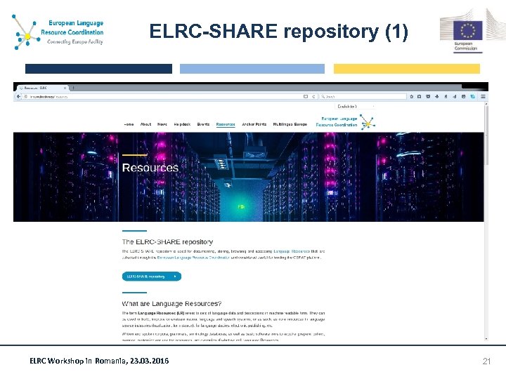 ELRC-SHARE repository (1) ELRC Workshop in Romania, 23. 03. 2016 21 