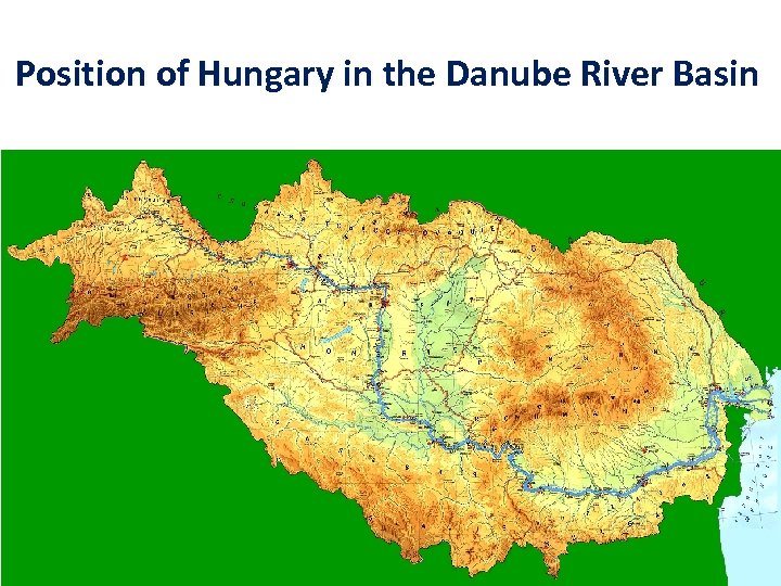 Position of Hungary in the Danube River Basin 