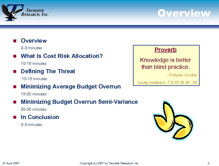 Overview n Overview 2 -3 minutes Proverb n What Is Cost Risk Allocation? Knowledge