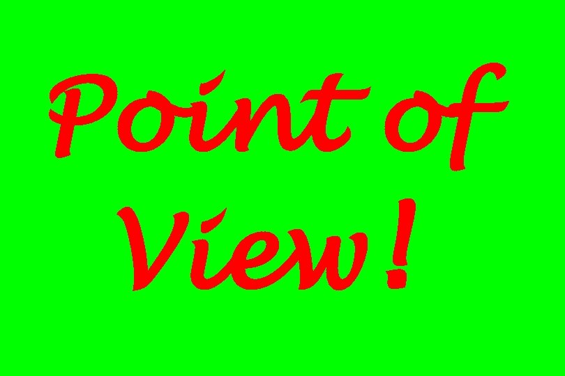 Point of View! 