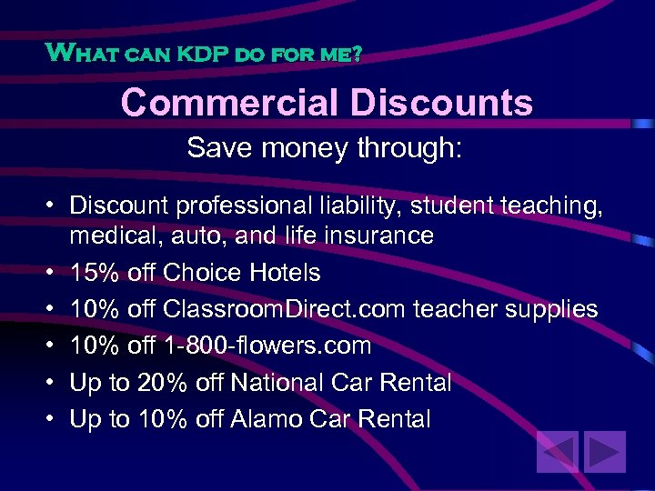 What can KDP do for me? Commercial Discounts Save money through: • Discount professional