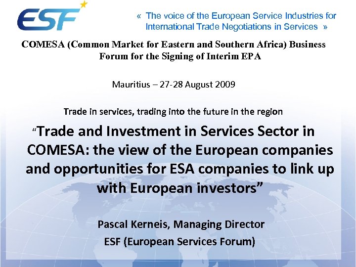  « The voice of the European Service Industries for International Trade Negotiations in
