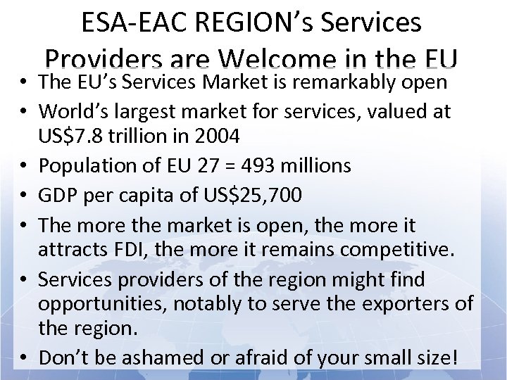  « The voice of the European Service Industries for ESA-EAC REGION’s Services International