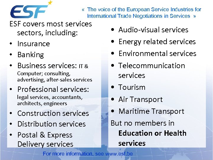  « The voice of the European Service Industries for International Trade Negotiations in