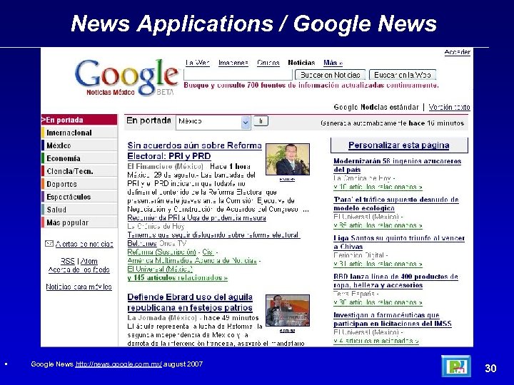 News Applications / Google News • Google News http: //news. google. com. mx/ august