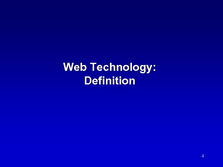 Web Technology: Definition 4 