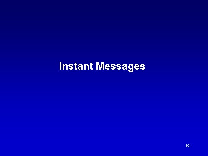Instant Messages 52 