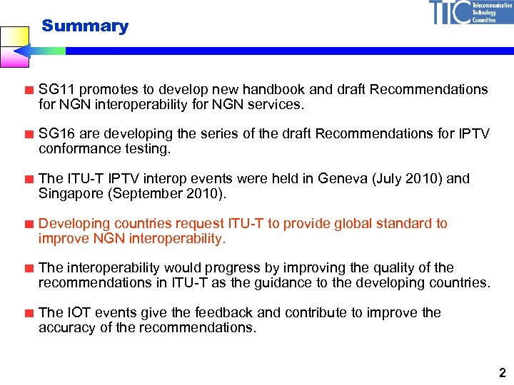 Summary SG 11 promotes to develop new handbook and draft Recommendations for NGN interoperability