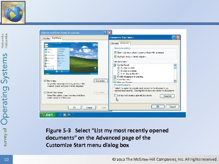 Figure 5 -3 Select “List my most recently opened documents” on the Advanced page