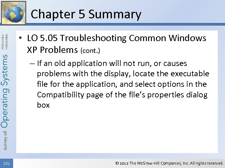 Chapter 5 Summary • LO 5. 05 Troubleshooting Common Windows XP Problems (cont. )