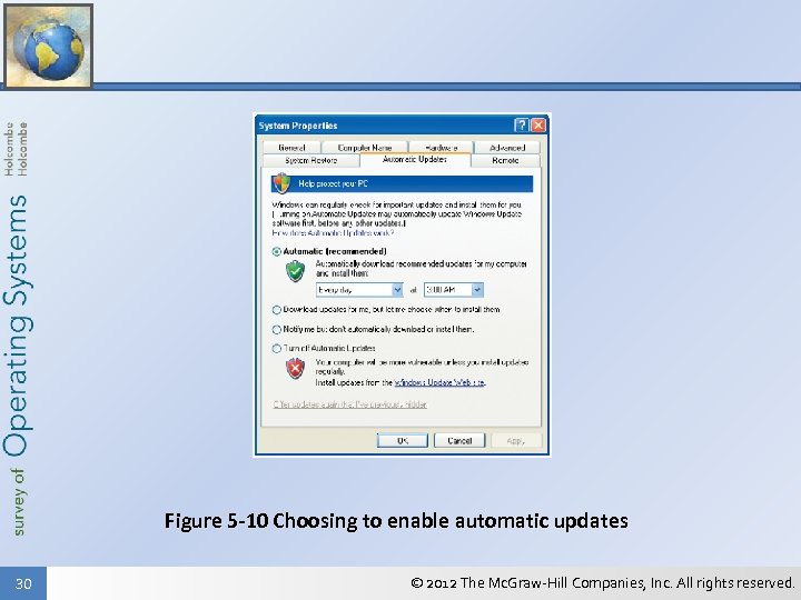 Figure 5 -10 Choosing to enable automatic updates 30 © 2012 The Mc. Graw-Hill