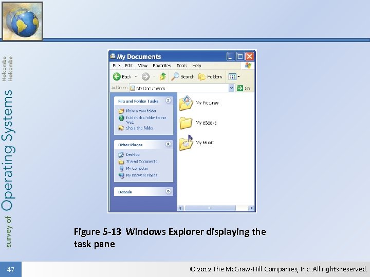 Figure 5 -13 Windows Explorer displaying the task pane 47 © 2012 The Mc.