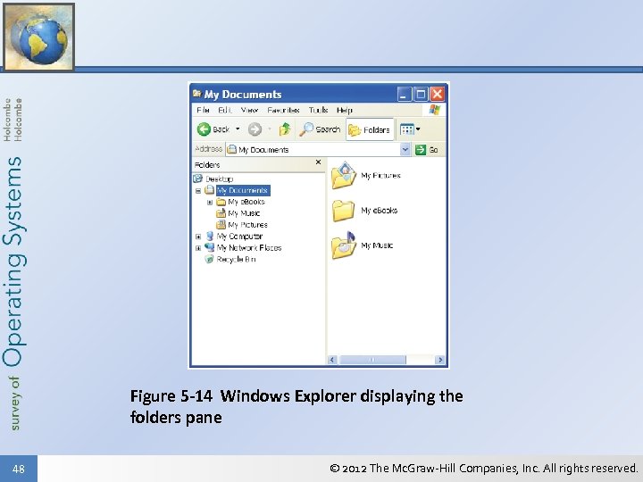 Figure 5 -14 Windows Explorer displaying the folders pane 48 © 2012 The Mc.