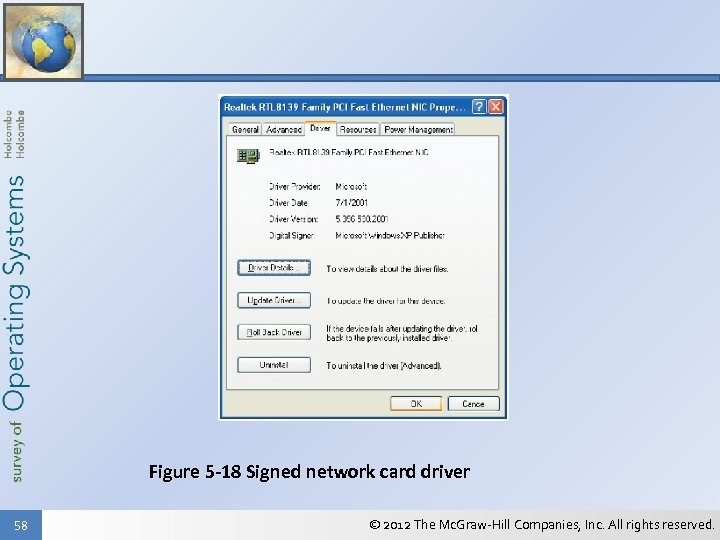 Figure 5 -18 Signed network card driver 58 © 2012 The Mc. Graw-Hill Companies,