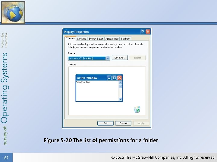 Figure 5 -20 The list of permissions for a folder 67 © 2012 The