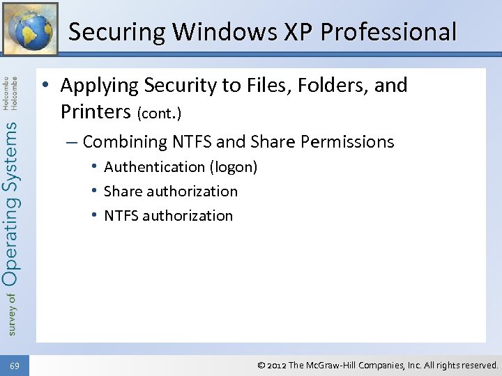 Securing Windows XP Professional • Applying Security to Files, Folders, and Printers (cont. )