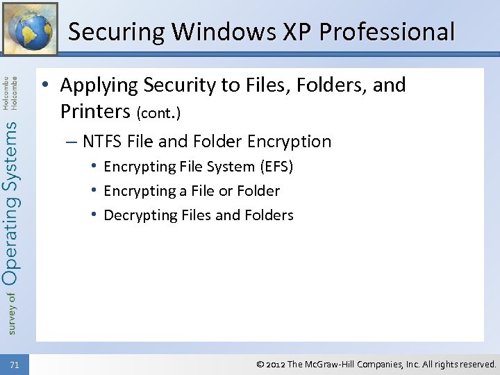 Securing Windows XP Professional • Applying Security to Files, Folders, and Printers (cont. )