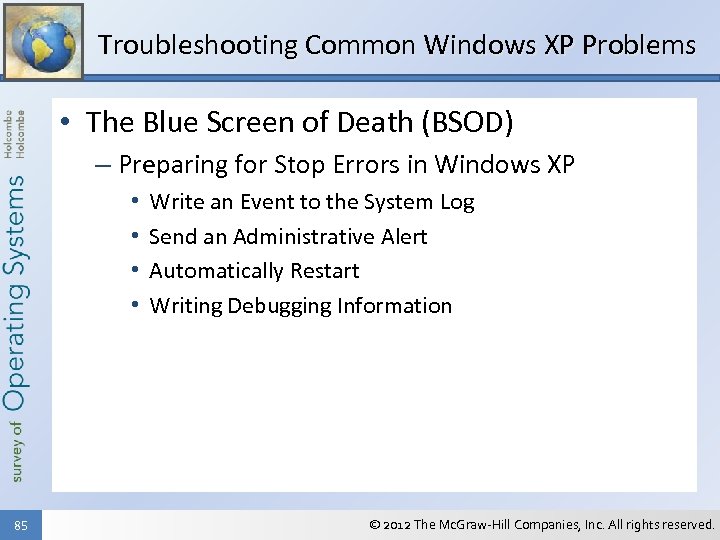 Troubleshooting Common Windows XP Problems • The Blue Screen of Death (BSOD) – Preparing