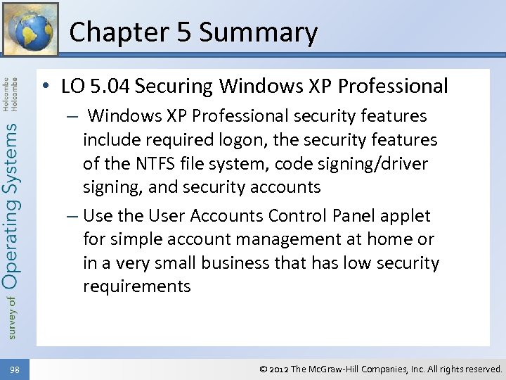 Chapter 5 Summary • LO 5. 04 Securing Windows XP Professional – Windows XP