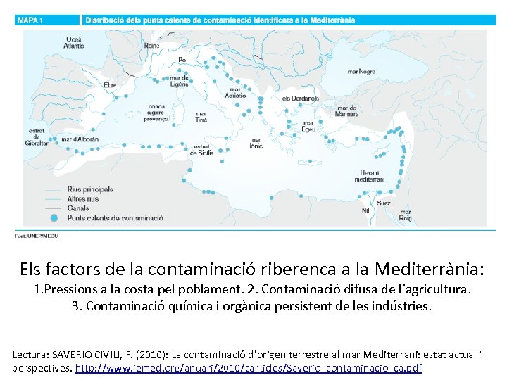 Els factors de la contaminació riberenca a la Mediterrània: 1. Pressions a la costa