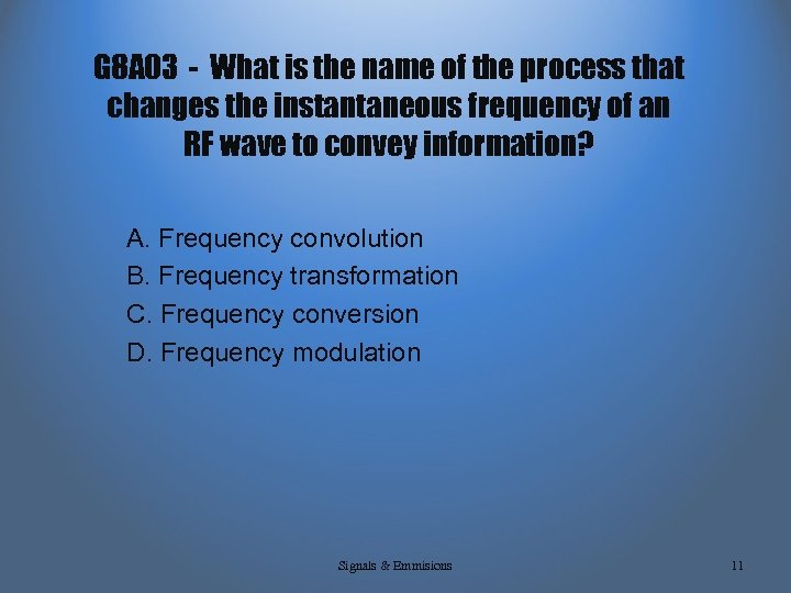 G 8 A 03 - What is the name of the process that changes