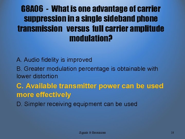 G 8 A 06 - What is one advantage of carrier suppression in a