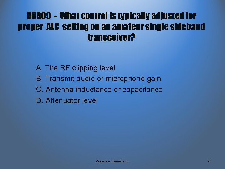 G 8 A 09 - What control is typically adjusted for proper ALC setting