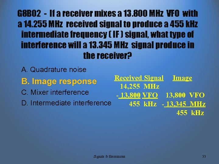 G 8 B 02 - If a receiver mixes a 13. 800 MHz VFO