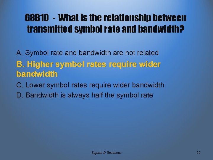 G 8 B 10 - What is the relationship between transmitted symbol rate and