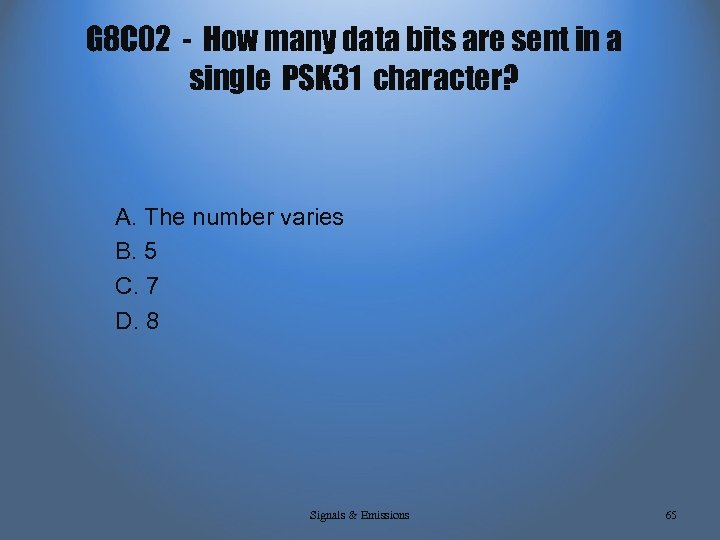 G 8 C 02 - How many data bits are sent in a single
